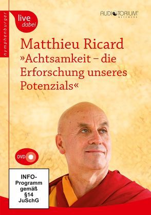 Achtsamkeit – die Erforschung unseres Potenzials von Ricard,  Matthieu