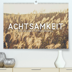 Achtsamkeit – Für ein Leben mit mehr Balance. (hochwertiger Premium Wandkalender 2024 DIN A2 quer), Kunstdruck in Hochglanz von Monkey,  Happy