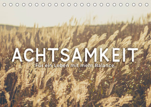 Achtsamkeit – Für ein Leben mit mehr Balance. (Tischkalender 2023 DIN A5 quer) von SF