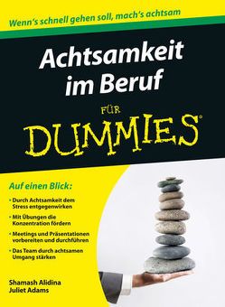 Achtsamkeit im Beruf für Dummies von Adams,  Juliet, Alidina,  Shamash, Strahl,  Hartmut