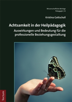 Achtsamkeit in der Heilpädagogik von Gottschall,  Kristina