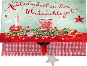 Achtsamkeit in der Weihnachtszeit von Lörks,  Vera