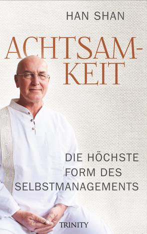 Achtsamkeit von Shan,  Han