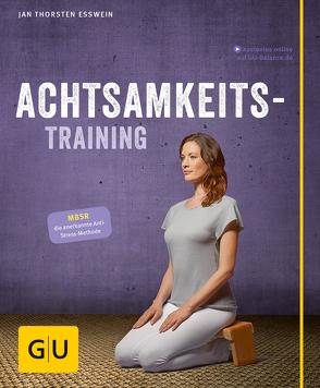 Achtsamkeitstraining von Eßwein,  Jan Thorsten