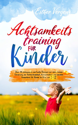 Achtsamkeitstraining für Kinder von Esther,  Vergenz