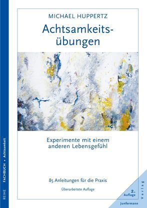 Achtsamkeitsübungen von Huppertz,  Michael, Seefuß-Pries,  Renate