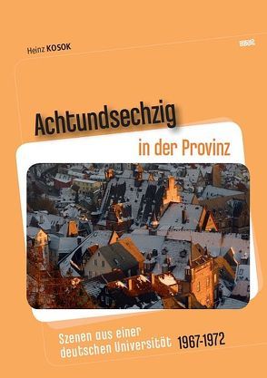 Achtundsechzig in der Provinz von Kosok,  Heinz