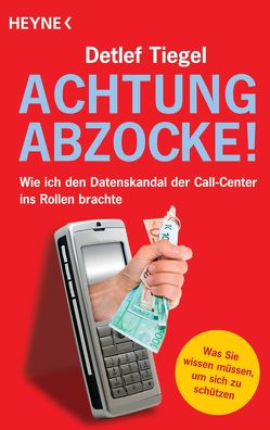 Achtung Abzocke! von Tiegel,  Detlef