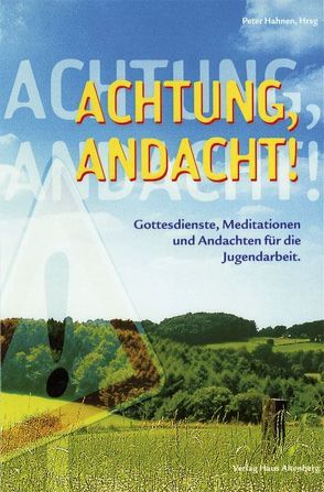Achtung, Andacht! von Hahnen,  Peter
