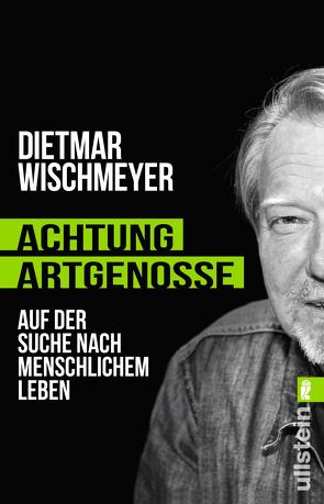 Achtung, Artgenosse! von Wischmeyer,  Dietmar