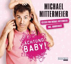 Achtung Baby! von Mittermeier,  Michael