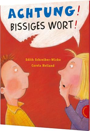 Achtung! Bissiges Wort! von Holland,  Carola, Schreiber-Wicke,  Edith