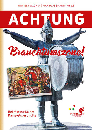 Achtung Brauchtumszone! von Dr. Plassmann,  Max, Wagner,  Daniela