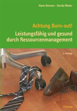 Achtung Burn-out! von Kernen,  Hans, Meier,  Gerda