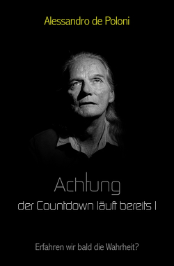 Achtung der Countdown läuft berreits I von de Poloni,  Alessandro