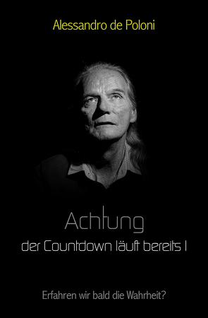 Achtung der Countdown läuft bereits I von de Poloni,  Alessandro