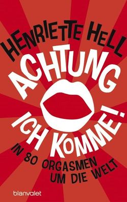 Achtung, ich komme! von Hell,  Henriette