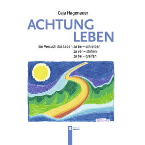 Achtung Leben von Hagenauer,  Caja