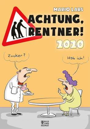 Achtung, Rentner! 2020 von Lars,  Mario