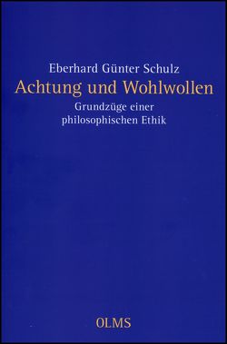 Achtung und Wohlwollen von Schulz,  Eberhard Günter