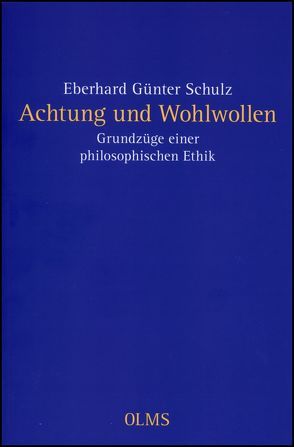 Achtung und Wohlwollen von Schulz,  Eberhard Günter