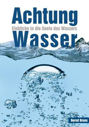 Achtung Wasser von Bruns,  Bernd