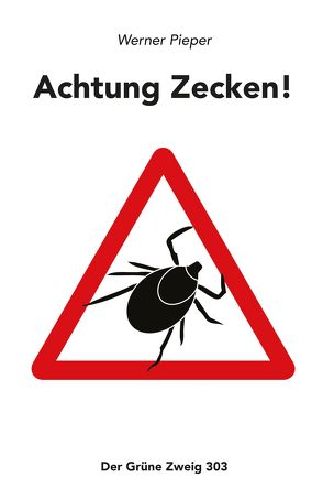 Achtung Zecken! von Pieper,  Werner