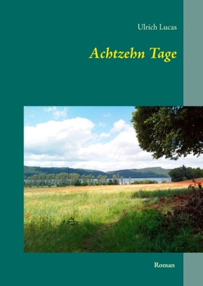 Achtzehn Tage von Lucas,  Ulrich