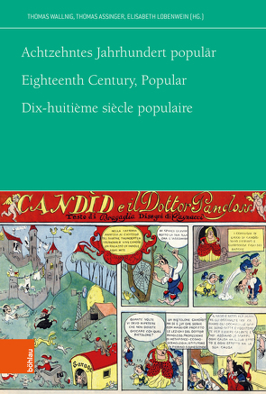 Achtzehntes Jahrhundert populär von Assinger,  Thomas, Forgó,  András, Frimmel,  Johannes, Haarmann,  Daniela, Hertel,  Sandra, Lobenwein,  Elisabeth, Lohan,  Reinhild, Mayer,  Franziska, Mayer,  Manuela, Meyer,  Annette, Petri,  Grischka, Schlichting,  Denise, Seitschek,  Stefan, Stiebing,  Marcus, Thomas Almeida,  Ines, Triml,  Sarah, Unseld,  Melanie, Waibl,  Marian, Wallnig,  Thomas, Yamada,  Aikiko, Yilmaz,  Yasir, Zedinger,  Renate