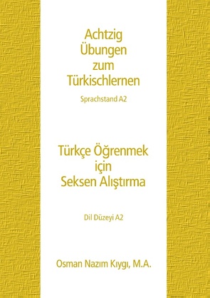 Achtzig Übungen zum Türkischlernen von Kiygi,  Osman Nazim