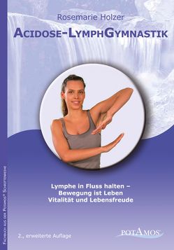 Acidose-LymphGymnastik von Holzer,  Rosemarie