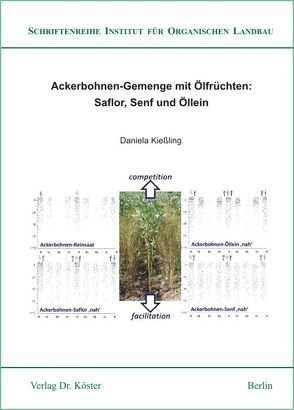 Ackerbohnen-Gemenge mit Ölfrüchten: Saflor, Senf und Öllein von Kießling,  Daniela