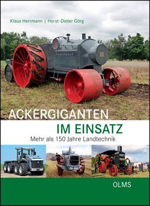 Ackergiganten im Einsatz von Görg,  Horst-Dieter, Herrmann,  Klaus