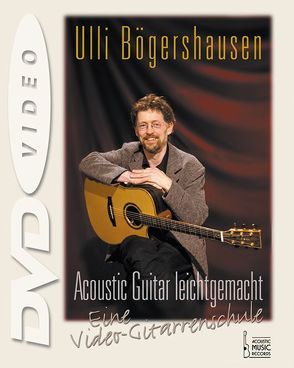 Acoustic Guitar leichtgemacht von Bögershausen,  Ulli