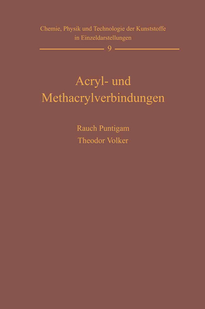 Acryl- und Methacrylverbindungen von Rauch-Puntigam,  Harald, Völker,  Theodor