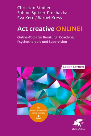 Act creative ONLINE! (Leben Lernen, Bd. 344) von Kern,  Eva, Kress,  Bärbel, Spitzer-Prochazka,  Sabine, Stadler,  Christian