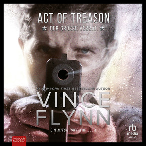 Act of Treason von Flynn,  Vince, Vossenkuhl,  Josef