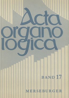 Acta Organologica von Reichling,  Alfred