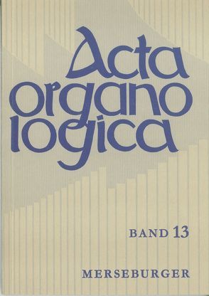 Acta Organologica von Reichling,  Alfred