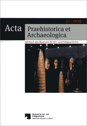 Acta Praehistorica et Archaeologica / Acta Praehistorica et Archaeologica 51, 2019 von Wemhoff,  Matthias