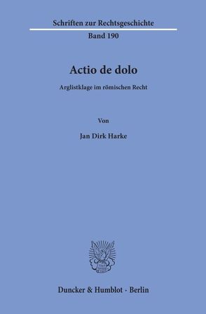 Actio de dolo. von Harke,  Jan Dirk