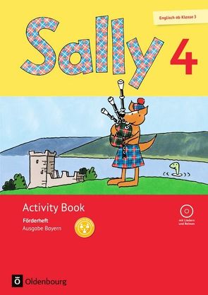 Sally – Englisch ab Klasse 3 – Ausgabe Bayern (Neubearbeitung) – 4. Jahrgangsstufe von Bredenbröcker,  Martina, Brune,  Jasmin, Elsner,  Daniela, Gleich,  Barbara, Gleixner-Weyrauch,  Stefanie, Gutwerk,  Simone, Koch,  Martina, Lugauer,  Marion, Schwarz,  Sabine