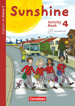 Sunshine – Englisch ab Klasse 3 – Allgemeine Ausgabe 2015 – 4. Schuljahr von Beattie,  Tanja, Hollbrügge,  Birgit, Keller,  Stefanie, Kerler,  Nadine, Kraaz,  Ulrike, Schröder,  Caroline, Sussex,  Maria