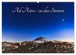 Ad Astra – zu den Sternen (Wandkalender 2024 DIN A2 quer), CALVENDO Monatskalender von Rebel - we're photography,  Werner