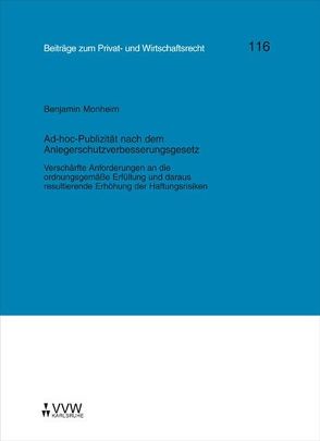 Ad-hoc-Publizität nach dem Anlegerschutzverbesserungsgesetz von Deutsch,  Erwin, Hübner,  Ulrich, Monheim,  Benjamin