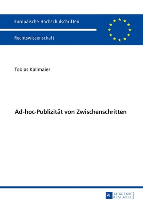 Ad-hoc-Publizität von Zwischenschritten von Kallmaier,  Tobias