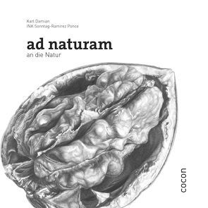 ad naturam von Damian,  Karl, Sonntag-Ramirez Ponce,  Ink