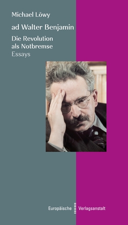 ad Walter Benjamin von Löwy,  Michael, von Wroblewsky,  Vincent