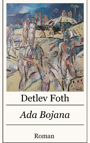 Ada Bojana von Foth,  Detlev