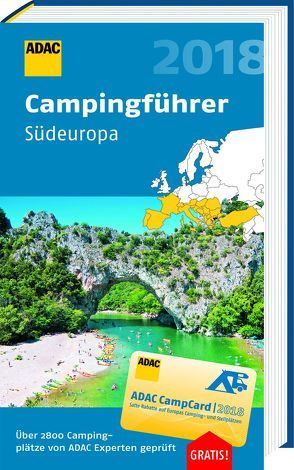 ADAC Campingführer Süd 2018 / ADAC Campingführer Südeuropa 2018